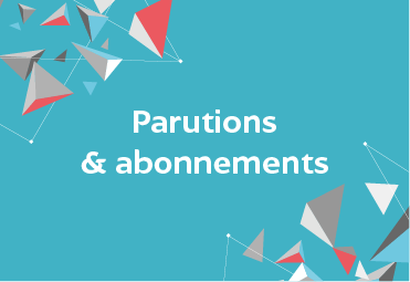 Vignette-Parutions & abonnements