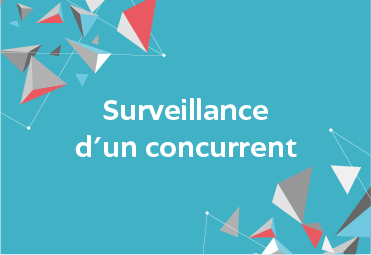 Vignette-Surveillance d'un concurrent