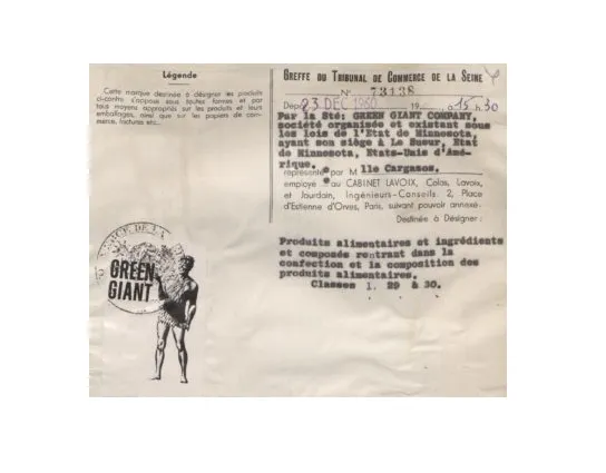 Marque Green Giant, déposée par la société GREEN GIANT COMPANY au greffe du tribunal de la Seine le 23 décembre 1960, destinée à des produits alimentaire